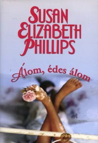 Susan Elizabeth Phillips: Alom, edes alom Jo allapotu antikvar