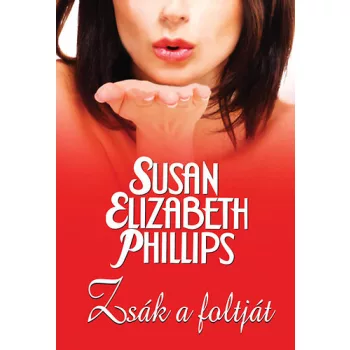 Susan Elizabeth Phillips: Zsak a foltjat