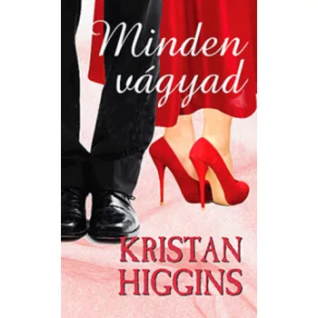 Kristan Higgins: Minden vagyad Antikvar