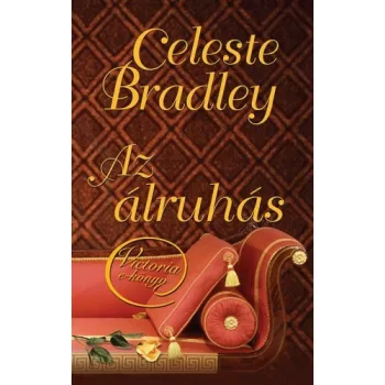 Celeste Bradley: Az alruhas
