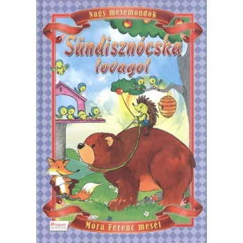 Mora Ferenc: Sundisznocska lovagol