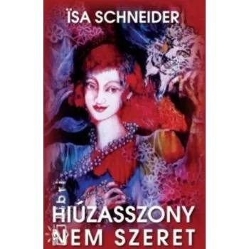 Isa Schneider: Hiuzasszony ​nem szeret Antikvar
