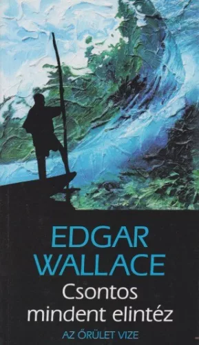 Edgar Wallace - Csontos ​mindent elintez - Antikvar meggorbult lapok