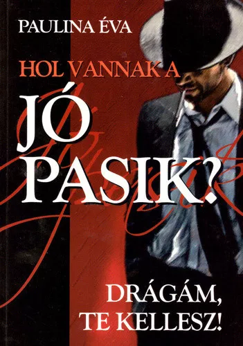 Paulina Eva: Hol vannak a jo pasik? Jo allapotu szepseghibas