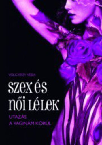 Volgyessy Veda Szex es noi lelek Antikvar
