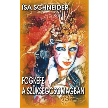 Isa Schneider: Fogkefe a szuksegcsomagban Szepseghibas