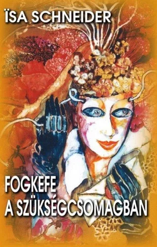 Isa Schneider: Fogkefe a szuksegcsomagban Szepseghibas