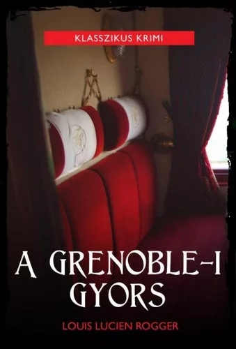 Louis Lucien Rogger: A grenoble-i gyors Jo allapotu antikvar