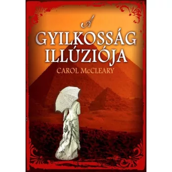 Carol McCleary: A gyilkossag illuzioja Szepseghibas sargult lapelek