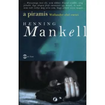 Henning Mankell: A piramis Tarolas serult feluleten kopas
