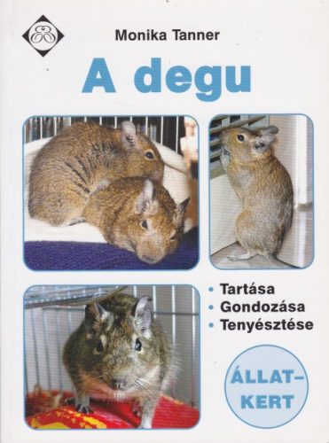 monika-tanner-a-degu-tartasa-gondozasa-tenyesztese