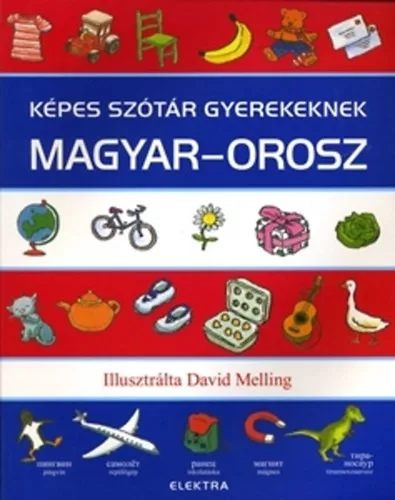 Neil Morris (szerk.): Kepes szotar gyerekeknek – magyar-orosz Szepseghibas feluleten es sarkain tarolasi kopas