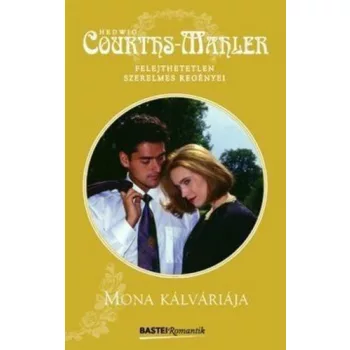 Hedwig Courths-Mahler: Mona kalvariaja Antikvar