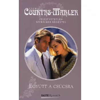 Hedwig Courths-Mahler: Egyutt a csucsra Antikvar