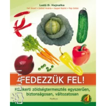 Ledo D. Hajnalka: Fedezzuk fel!