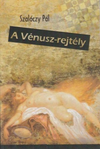 szaloczy-pal-a-venusz-rejtely