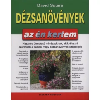 David Squire Dezsanovenyek - az en kertem Jo allapotu antikvar