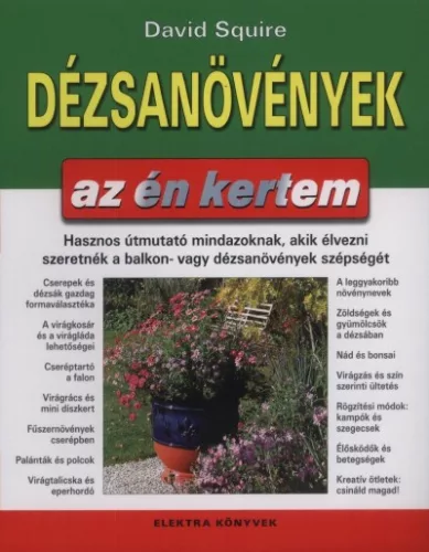 David Squire Dezsanovenyek - az en kertem Jo allapotu antikvar