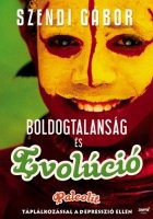 Szendi Gabor: Boldogtalansag es evolucio Jo allapotu antikvar