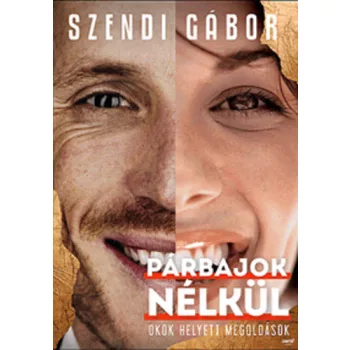 Szendi Gabor: Parbajok nelkul
