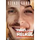 Szendi Gabor: Parbajok nelkul