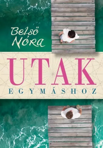 Belso Nora: Utak egymashoz - Gondolatok a parkapcsolati erintkezes formairol ANTIKVAR
