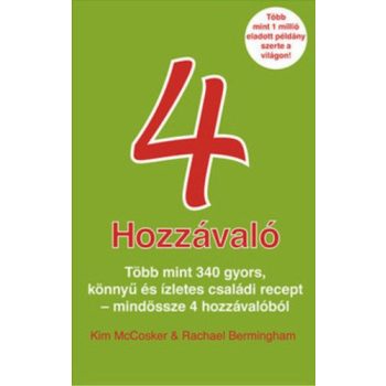 4 hozzávaló - Több mint 340 gyors recept mindössze 4 hozzávalóból