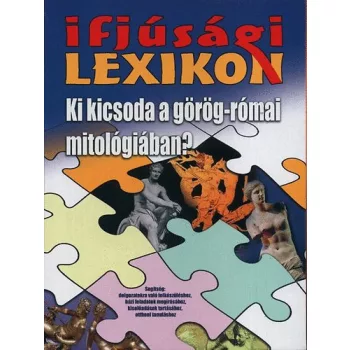 Gaska Judit: Ki kicsoda a gorog-romai mitologiaban? - Ifjusagi lexikon Jo allapotu szepseghibas