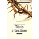 D. H. Lawrence: Tovis a testben