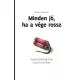 Walter Ghidibaca: Minden jo, ha a vege rossz