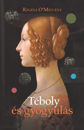 Regina O'Melveny: Teboly es gyogyulas
