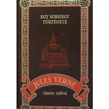 Jules Verne: Egy sorsjegy tortenete