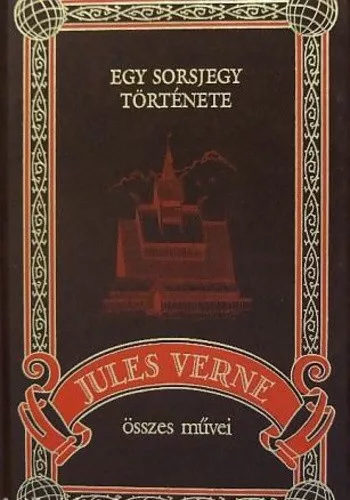 Jules Verne: Egy sorsjegy tortenete