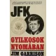 Jim Garrison: JFK ​– Gyilkosok nyomaban - Szepseghibas