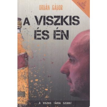 Orban Gabor - A ​Viszkis es en - Jo allapotu antikvar