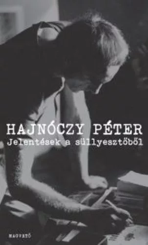 Hajnoczy Peter Jelentesek a sullyesztobol Jo allapotu antikvar