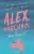 Jenn Bennett - Alex, ​nagyjabol...