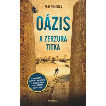 Paul Sussman - Oazis - A Zerzura titka Antikvar