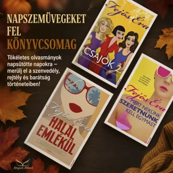 Fejős Éva: Napszemüveget fel könyvcsomag – kortárs női regények borítója (Erawan)
