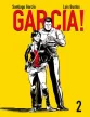 Garcia! 1-3 teljes sorozat