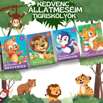 Kedvenc állatmeséim - Tigriskölyök